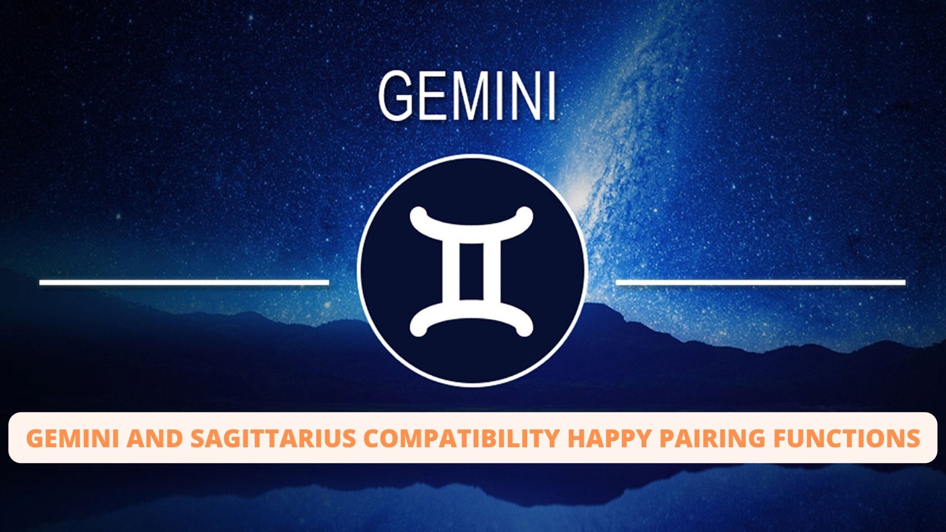 Gemini And Sagittarius Compatibility - Happy Pairing Functions