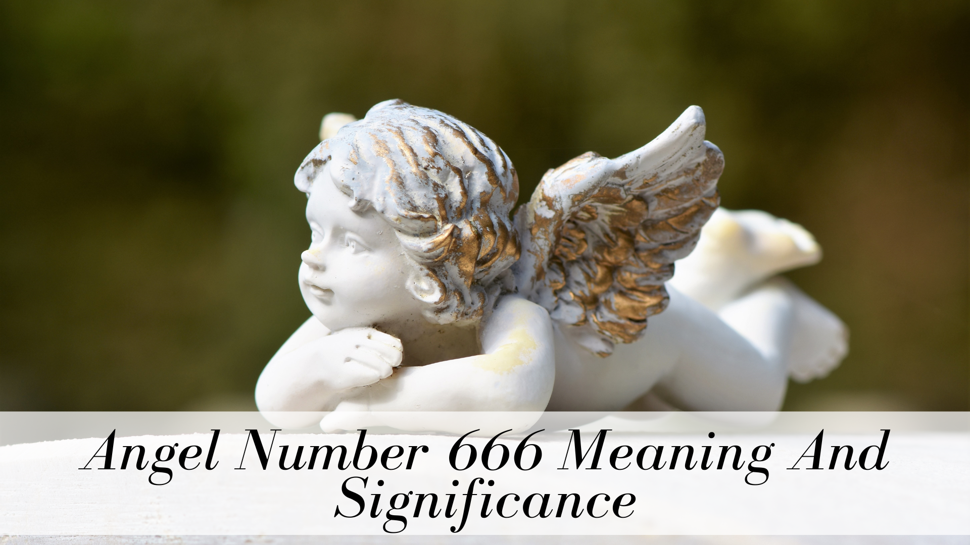 An angel figurine with words Angel Number 666 Meaning And Significance
