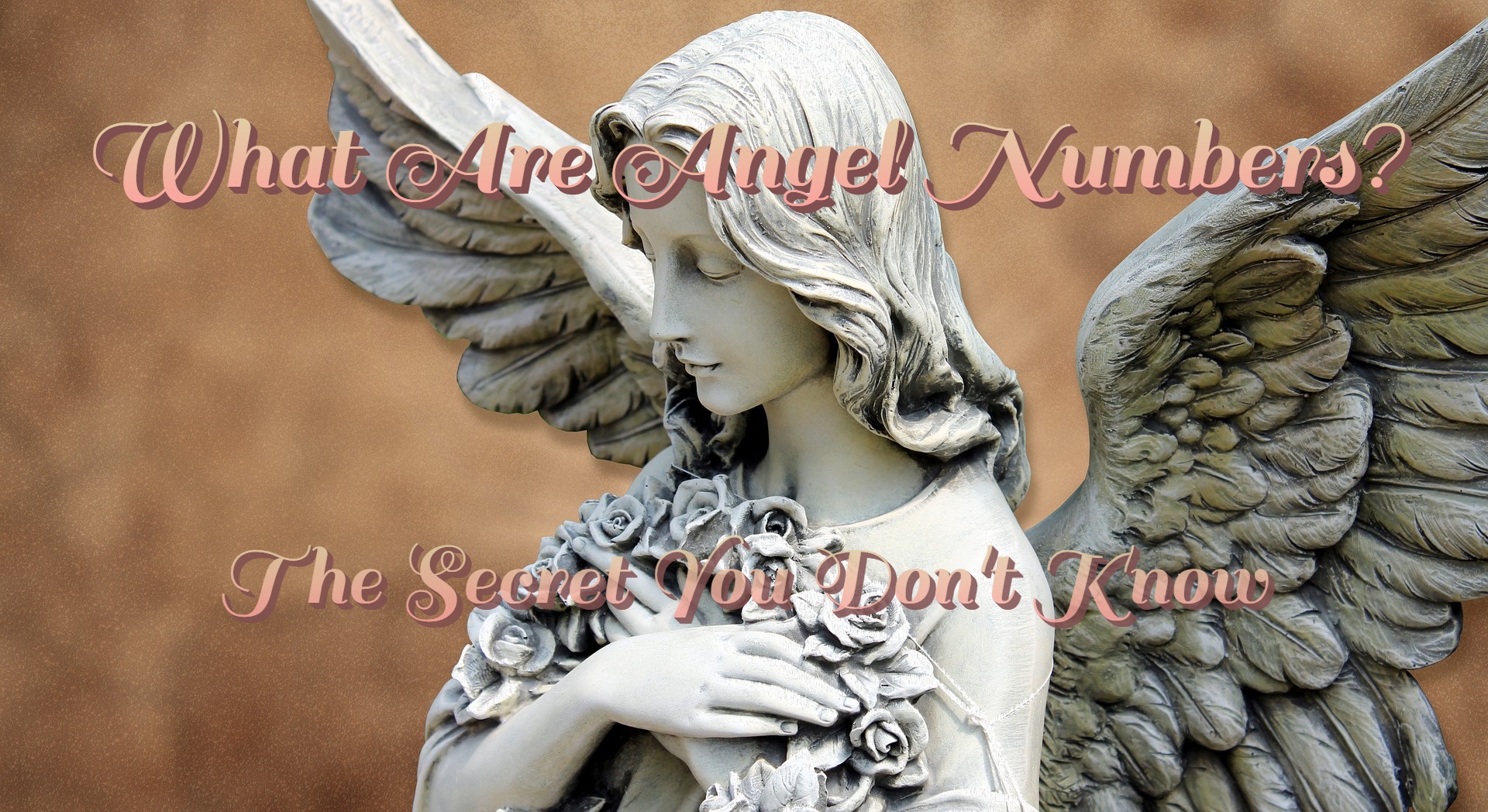 What Are Angel Numbers? The Secret You Don't Know