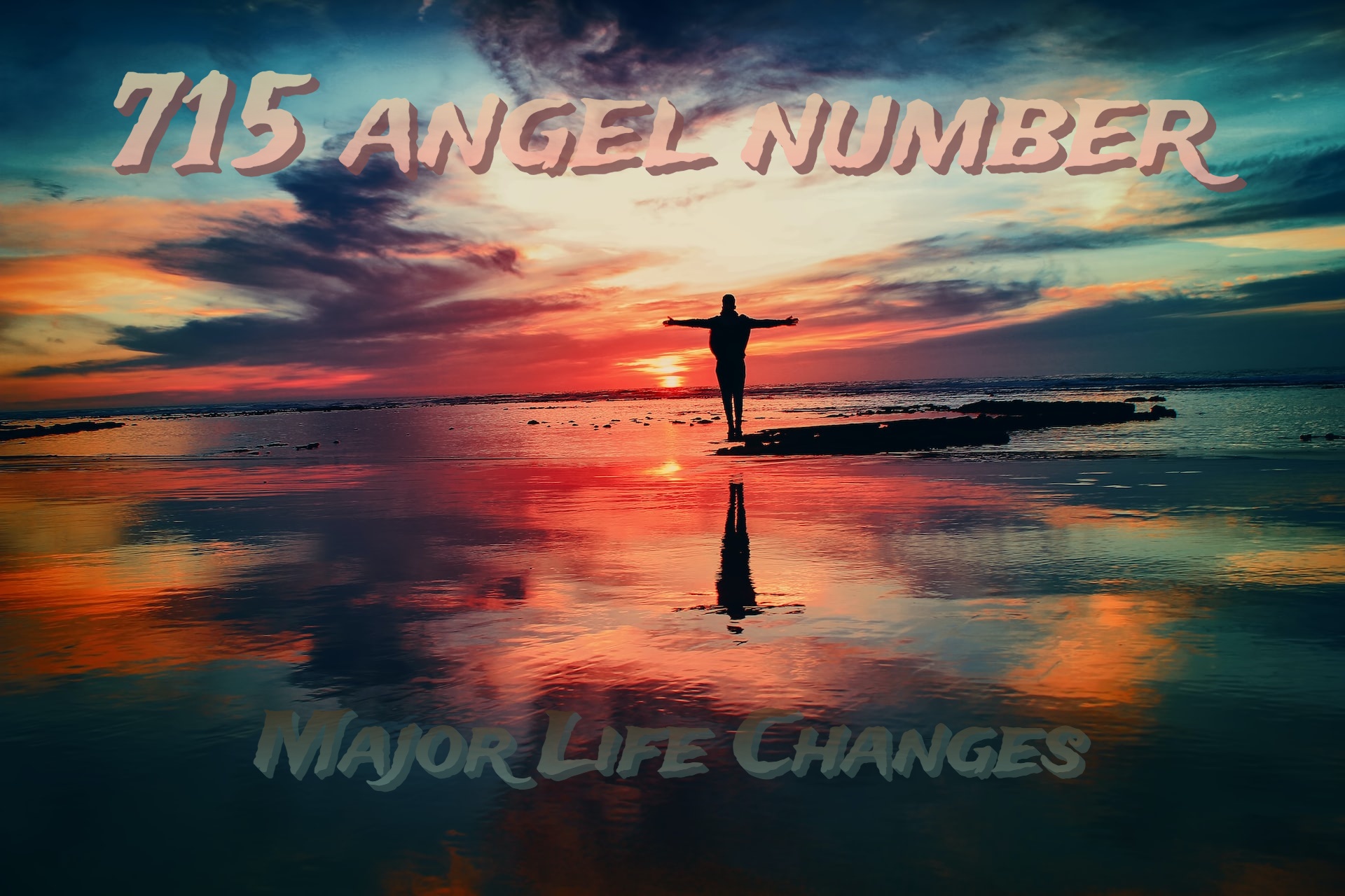 715 Angel Number Meaning - Major Life Changes