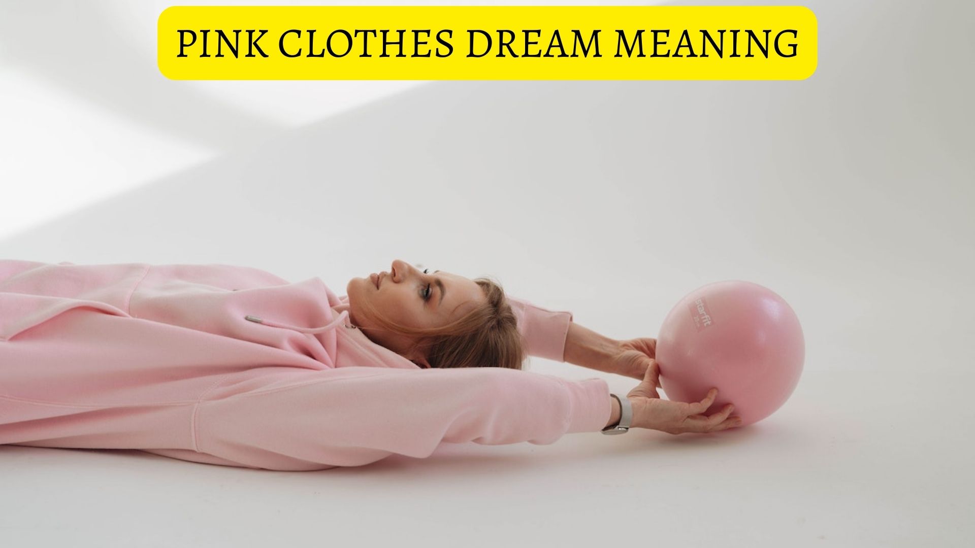 Pink Clothes Dream Meaning - Positive Outlook In Life