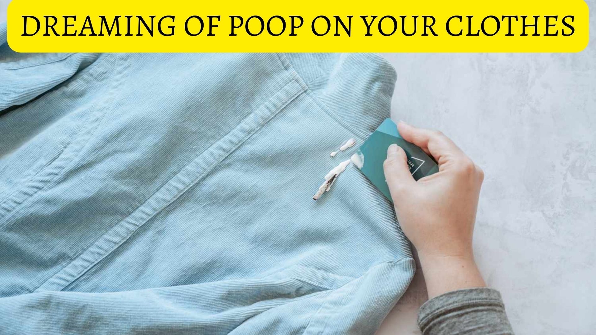 Dreaming Of Poop On Your Clothes - Lessons From Past Mistakes