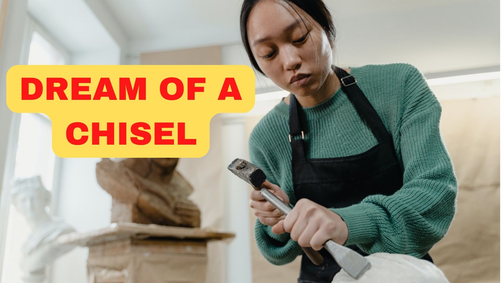 Dream Of A Chisel - It Symbolizes The Rapid Cessation Of Your Creativity