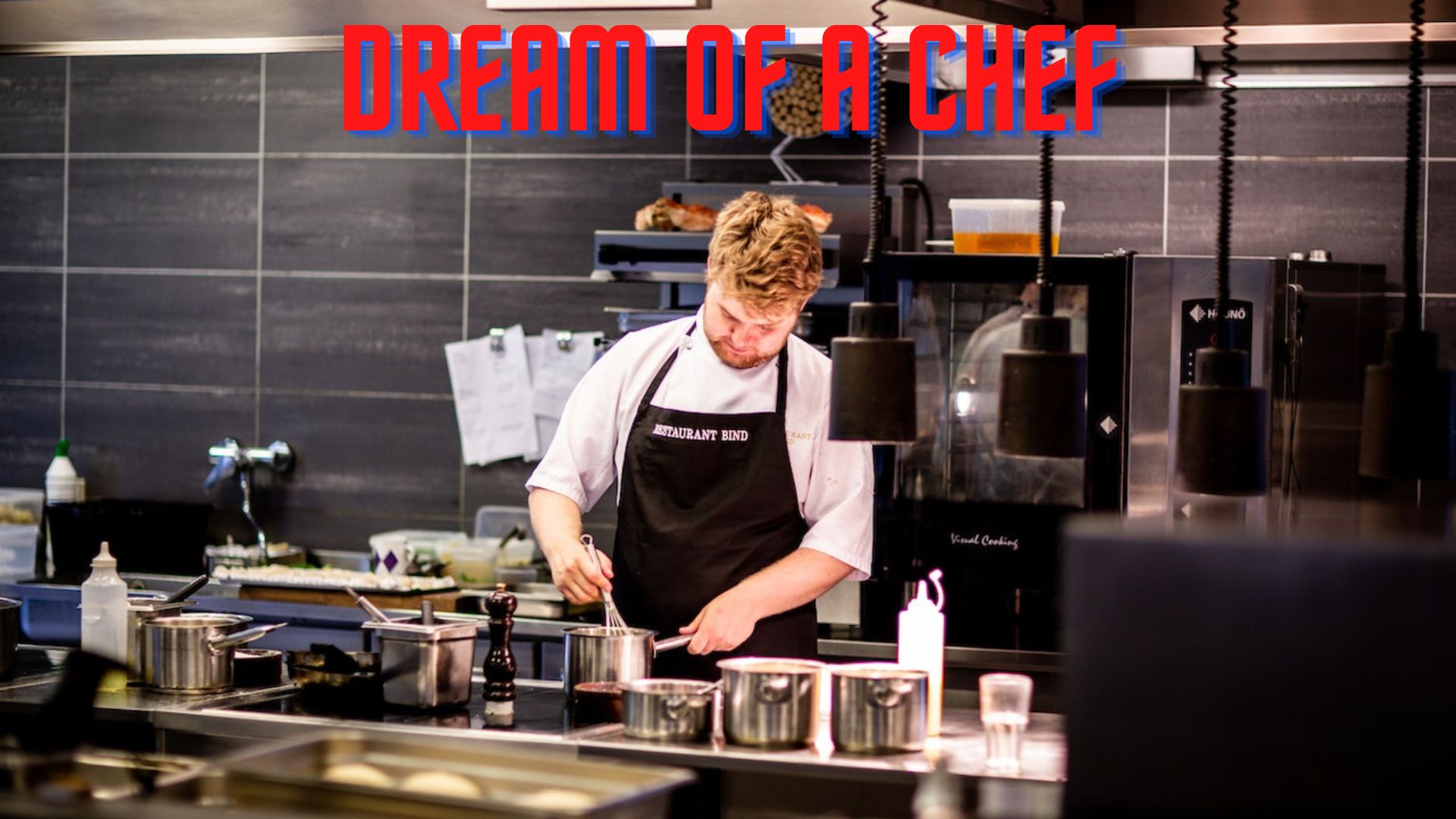 Dream Of A Chef - Indicates Great Abundance, Freedom And Happiness